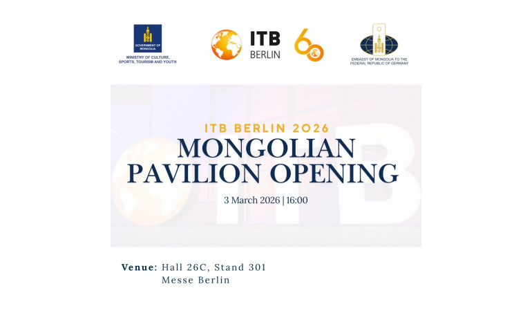 "ITB Berlin" үзэсгэлэнгийн Монголын павильоны нээлтэд хүрэлцэн ирэхийг урьж байна